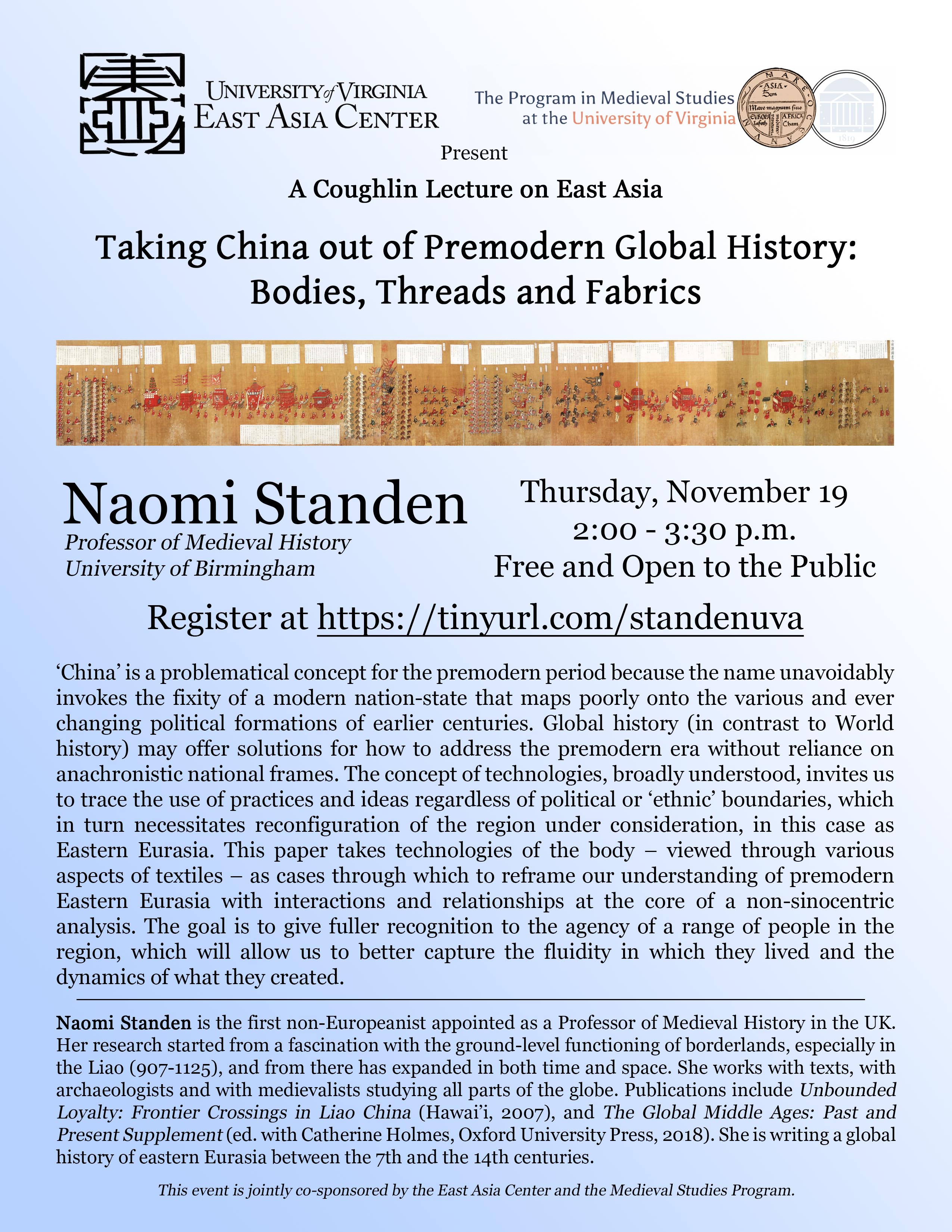 Naomi Standon, Professor of Medieval History, University of Birmingham will speak on “Taking China out of Premodern Global History: Bodies, Threads and Fabrics.” Talk co-hosted by East Asia Center and the Medieval Studies Program.